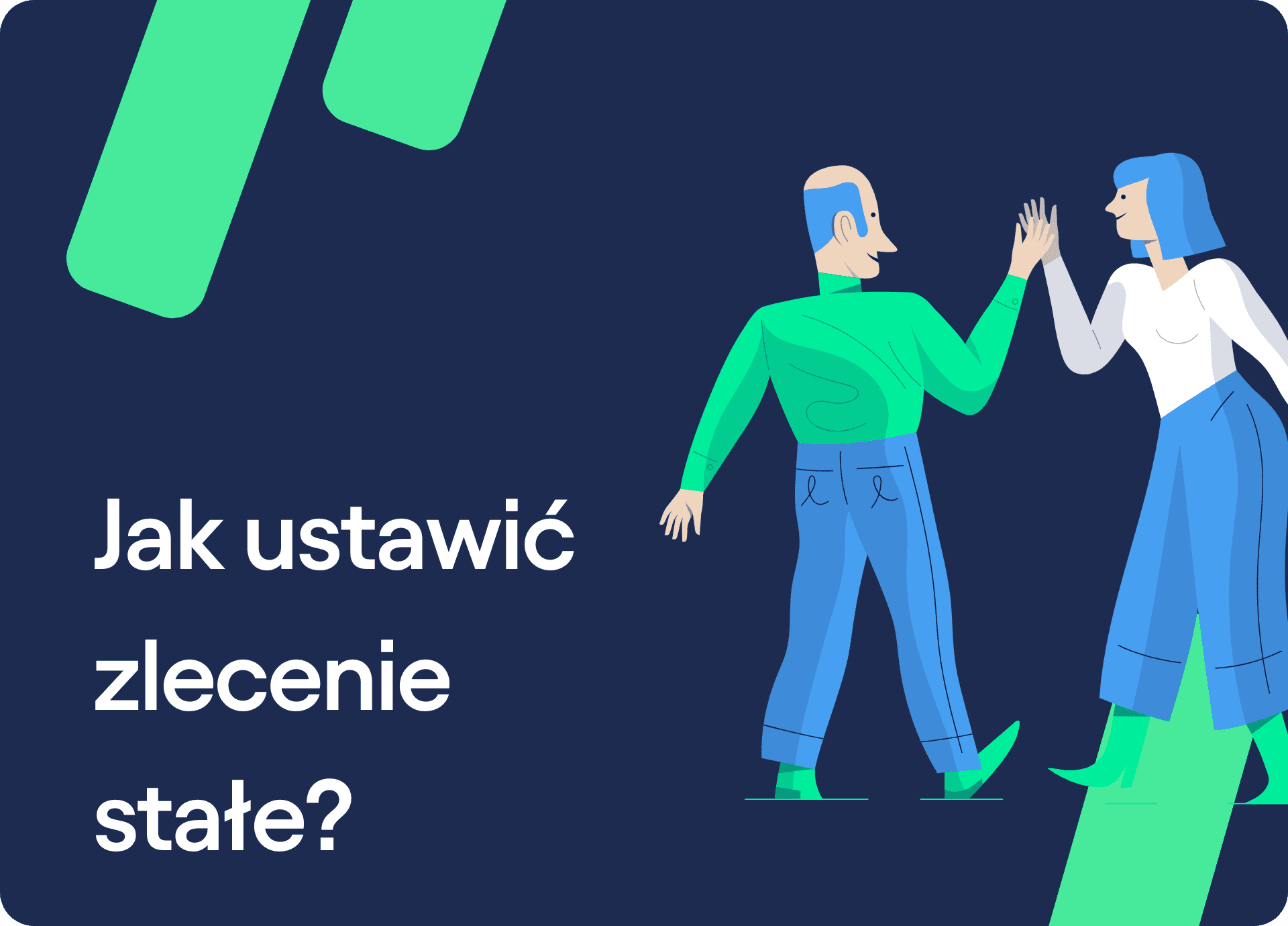 Jak ustawić zlecenie stałe?